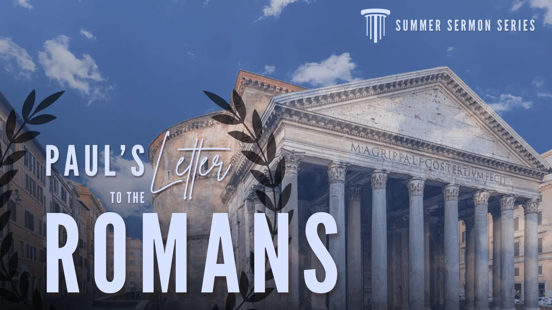 Paul's Letter to the Romans, architectural backdrop.